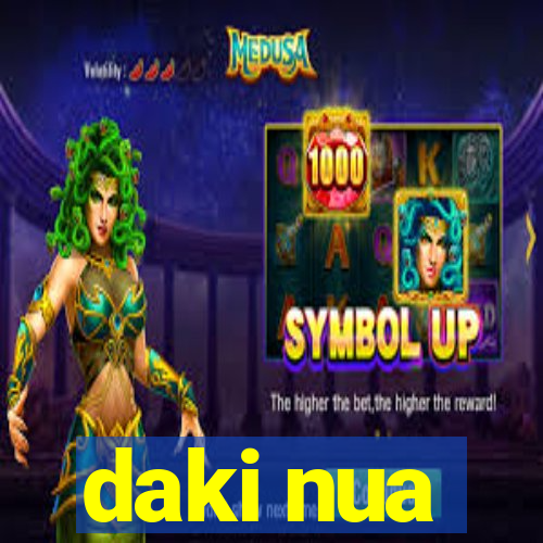 daki nua